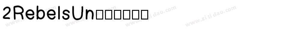 2RebelsUn字体转换