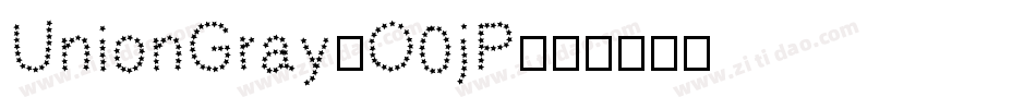 UnionGray-O0jP字体转换