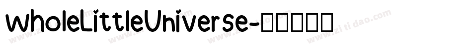 WholeLittleUniverse字体转换