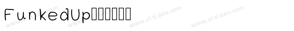 FunkedUp字体转换
