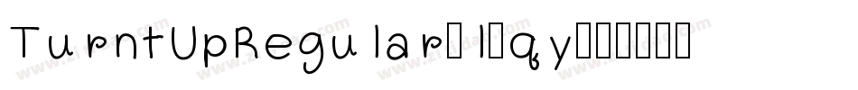 TurntUpRegular-l7qy字体转换