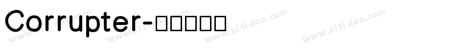 Corrupter字体转换