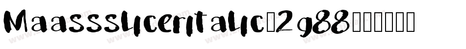 Maasssliceritalic-2g88字体转换