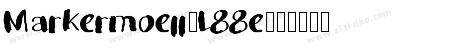 Markermoeii-l88e字体转换