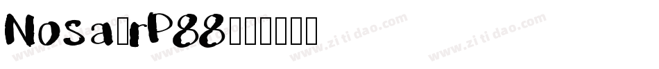 Nosa-rP88字体转换