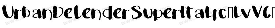 UrbanDefenderSuperItalic-lvV0字体转换