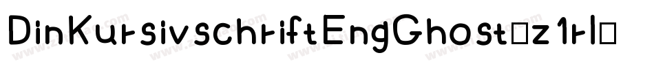 DinKursivschriftEngGhost-z1rl字体转换