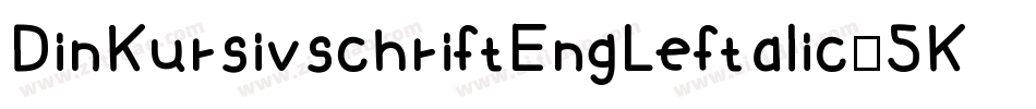 DinKursivschriftEngLeftalic-5Kyj字体转换