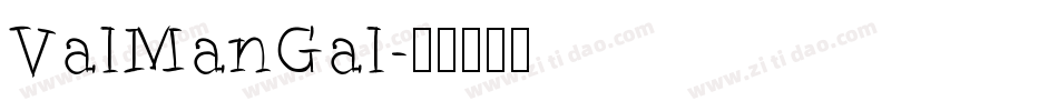 ValManGal字体转换