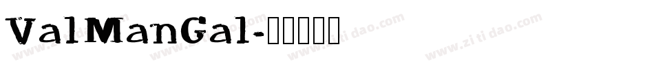 ValManGal字体转换