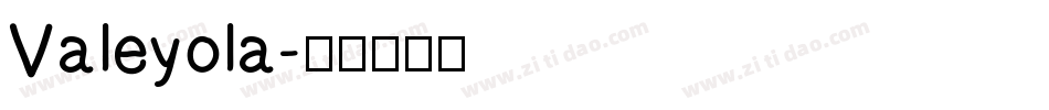 Valeyola字体转换