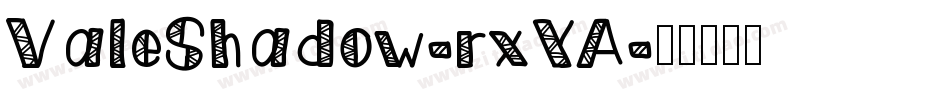 ValeShadow-rxYA字体转换