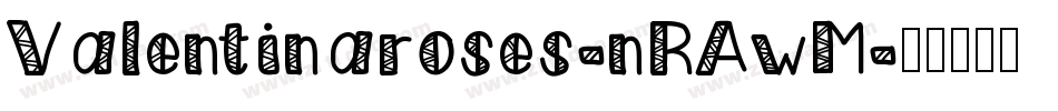 Valentinaroses-nRAwM字体转换