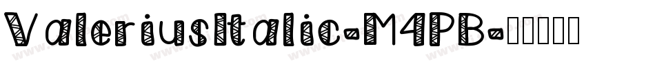 ValeriusItalic-M4PB字体转换