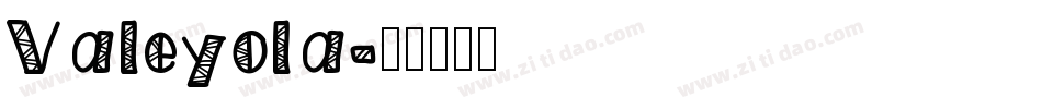 Valeyola字体转换