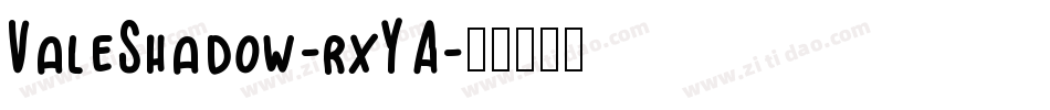 ValeShadow-rxYA字体转换