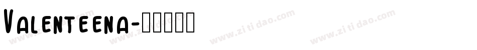 Valenteena字体转换