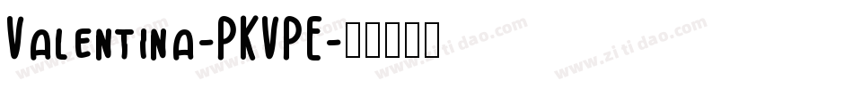 Valentina-PKVPE字体转换