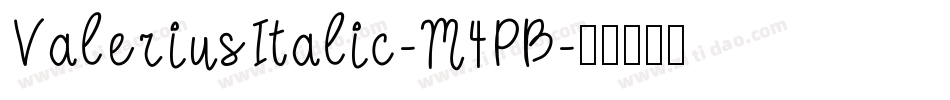 ValeriusItalic-M4PB字体转换