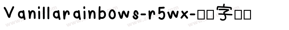Vanillarainbows-r5wx字体转换