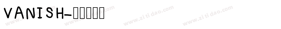 VANISH字体转换