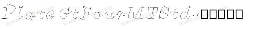 PlateGtFourMTStd字体转换