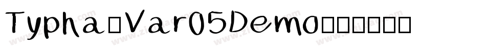 Typha-Var05Demo字体转换