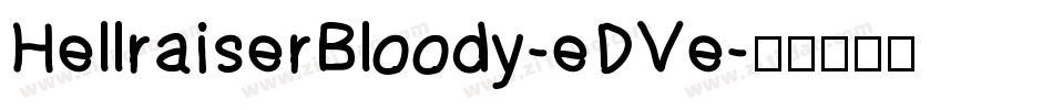HellraiserBloody-eDVe字体转换