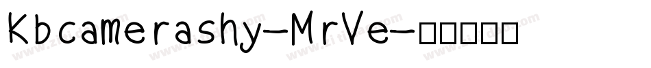 Kbcamerashy-MrVe字体转换
