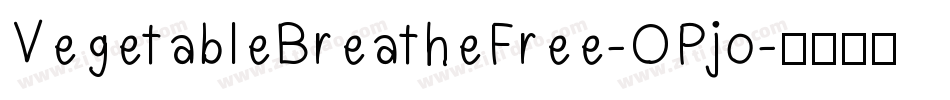 VegetableBreatheFree-OPjo字体转换