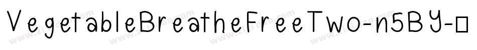 VegetableBreatheFreeTwo-n5BY字体转换