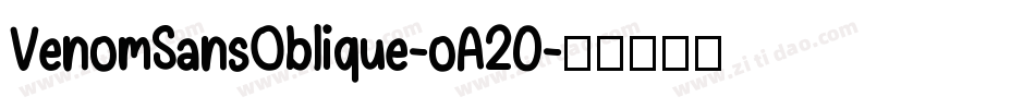 VenomSansOblique-oA20字体转换
