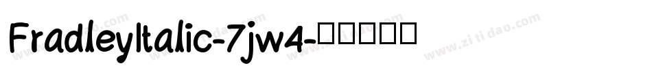 FradleyItalic-7jw4字体转换
