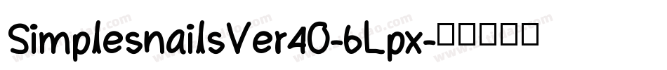 SimplesnailsVer40-6Lpx字体转换