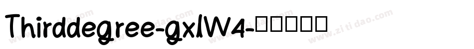 Thirddegree-gxlW4字体转换