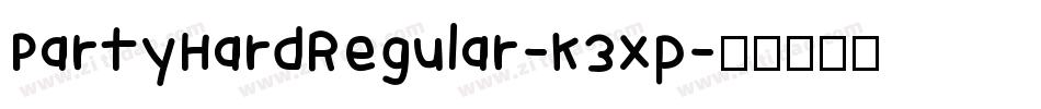 PartyHardRegular-K3xp字体转换