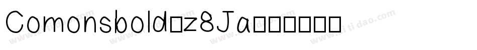 Comonsbold-z8Ja字体转换