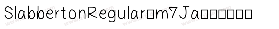 SlabbertonRegular-m7Ja字体转换
