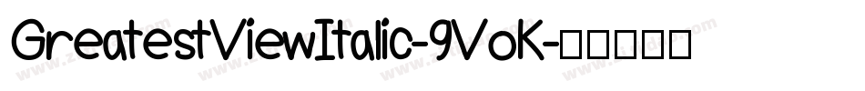 GreatestViewItalic-9VoK字体转换