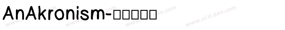 AnAkronism字体转换