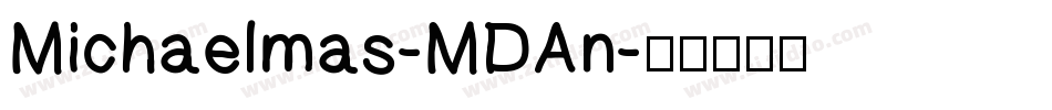 Michaelmas-MDAn字体转换
