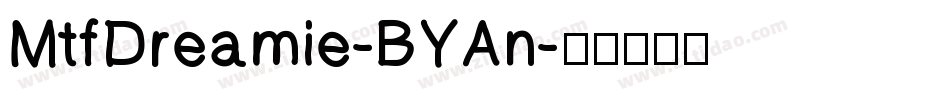 MtfDreamie-BYAn字体转换