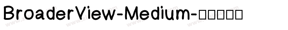 BroaderView-Medium字体转换