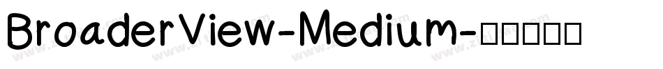 BroaderView-Medium字体转换