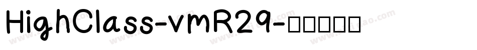 HighClass-vmR29字体转换