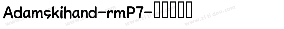 Adamskihand-rmP7字体转换