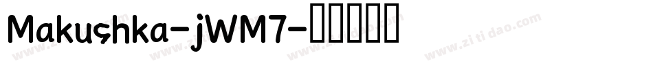 Makushka-jWM7字体转换