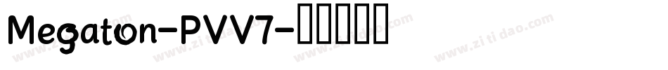 Megaton-PVV7字体转换