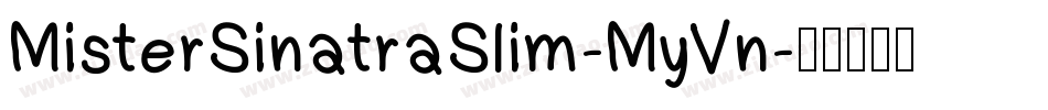 MisterSinatraSlim-MyVn字体转换