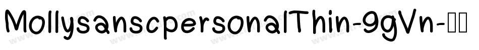 MollysanscpersonalThin-9gVn字体转换